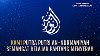 MARS YAYASAN PERGURUAN AN NURMANIYAH (YAPERA)