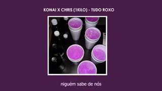 Konai X Chris (1 Kilo) TUDO ROXO