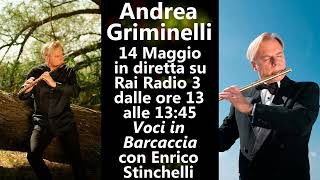 Andrea Griminelli in diretta a Voci in Barcaccia con Enrico Stinchelli