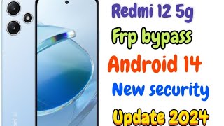 Redmi 12 5g Hyperos frp bypass android 14 || New security update 2024 Latest patch without pc ||