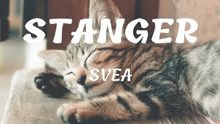 SVEA - Stranger (Lyrics)