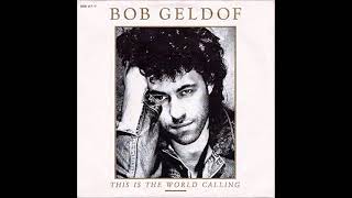 Bob Geldof - This is the world calling (HQ)