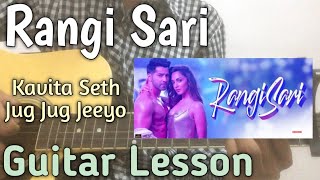 Rangi Sari Guitar Lesson | Kavita Seth | Jug Jug Jeeyo | Rangi Saari Guitar Chords | Trending |