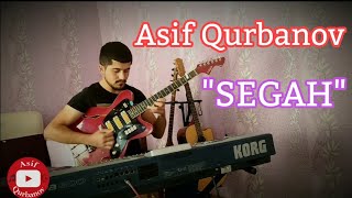 #segah Asif Qurbanov Gitara - Segah