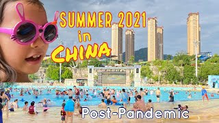 Post-Pandemic Summer 2021 in China