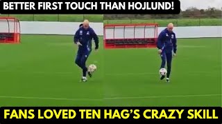 Man United Fans HAIL Erik Ten Hag for crazy skill at training