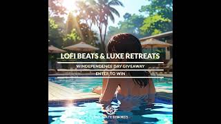 Chill Poolside Lofi Beats | Watch Livestream & Win | Windependence Day Giveaway | Westgate Resorts