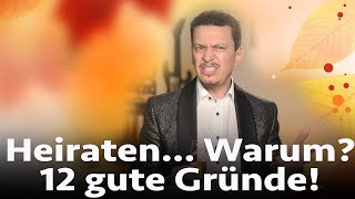 Heiraten? Warum? 12 gute Gründe!  Hochzeitsgedicht auf Deutsch - Hochzeitsrede