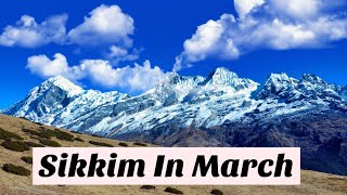 Sikkim In March | March In Sikkim | Gangtok In March | Sikkim Gangtok In March | Sikkim Tour