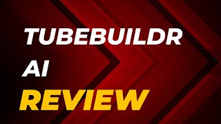 TubeBuildr AI Review- Transform Your YouTube Channel with Automated Content Creation.