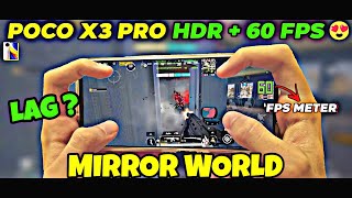 MIRROR WORLD Lag Test On HDR Graphics || ft.Poco X3 Pro