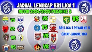 JADWAL BRI LIGA 1 MUSIM 2024/2025 PEKAN KE 5 -BRI LIGA1 - PERSIB VS PSIS - PSM VS AREMA FC - PSSu