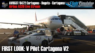 MSFS | A320 | AV8537/8472 Cartagena - Bogota - Cartagena | VATSIM