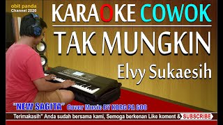 TAK MUNGKIN ~ COWOK VERSION KARAOKE  COVER