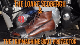 The TRIPMACHINE boot protector & The LOAKE Sedbergh boots. Classic Gentleman's motorcycle Essentials