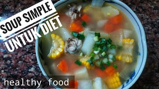 soup sayur diet sehat/cocok untuk makan siang