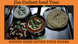 Vatika The Food Dhaba special Dal Makhni and Kadhai Paneer Live prepration|| Jim Corbett food Tour