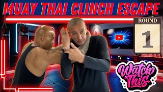 How to Escape a Muay Thai Clinch: Self Defense Masterclass Series #1