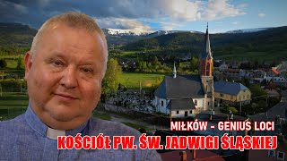 Kościół pw. św. Jadwigi Śląskiej w Miłkowie - Genius Loci - 800 lat dziejów (4K)