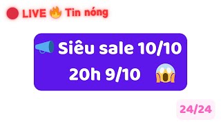 0H SIÊU SALE 10/10  [🔴ASRM]