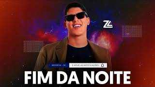 FIM DA NOITE - ZÉ VAQUEIRO