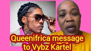 Queenifrica message to Vybz Kartel and the people