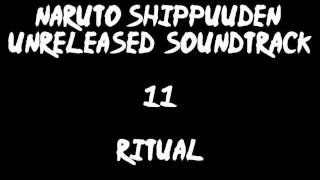 Naruto Shippuuden Unreleased Soundtrack - Ritual