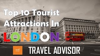 Top 10 attractions in LONDON that you MUST SEE | HD