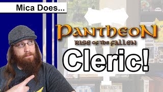 Classes of Pantheon Rise of the Fallen: The Cleric!