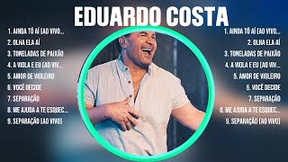 Eduardo Costa ~ Greatest Hits Full Album ~ Best Old Songs All Of Time