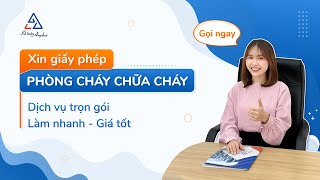 Dịch vụ xin giấy phép phòng cháy chữa cháy - Tư vấn chi tiết thủ tục, bộ hồ sơ PCCC | Kế toán Anpha