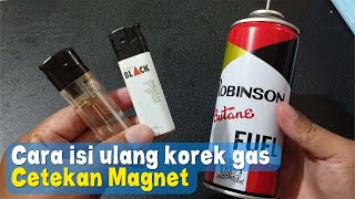 Cara Isi Ulang Korek Gas Cetekan Magnet - cara mengisi ulang korek gas magnet