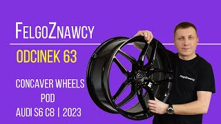 FelgoZnawcy #63 - Concaver Wheels CVR3 21'' pod Audi S6 C8 2023r.