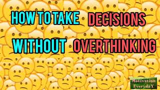 How to take Decisions without Overthinking/ How to take Decisions #Shorts #Motivationalthought