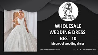 Wholesale Wedding Dress  Best 10 (Wedding Dress Turkey) (Wholesale Wedding Dress Turkey)