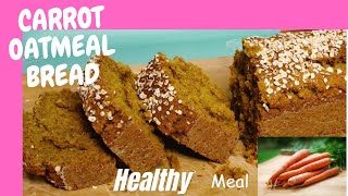 How To: Bake #authentic Carrot 🥕 Oatmeal Bread #oatmeal #recipe