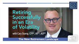 Retiring Successfully in an Era of Volatility Webinar - May 21, 2020