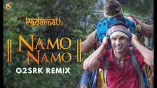 Namo Namo - O2SRK Psy Remix #Mahashivratri