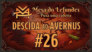 [Jogando D&D 5e] Descida ao Avernus - Ep 26 - Sorridor e uma Rivalidade Amarga