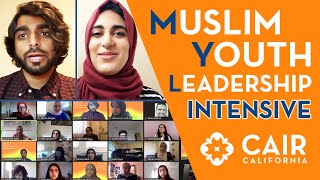 Muslim Youth Leadership Intensive (MYLI) - Recap | CAIR-CA