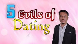 The 5 Evils of Dating,: The Most  Popular Game in the World