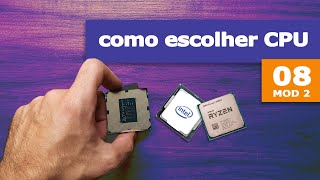 COMO ESCOLHER PROCESSADOR (CPU)