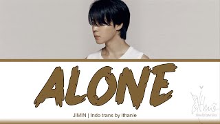 JIMIN - Alone (Lirik Terjemahan Indonesia)