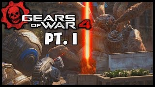 THE TIME HAS COME! - Gears Of War 4 Campaign (Episode 1)