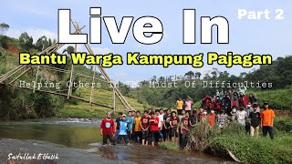 Live In di Kampung Pajangan Part.2 | SL9 Sekolah Alam Indonesia