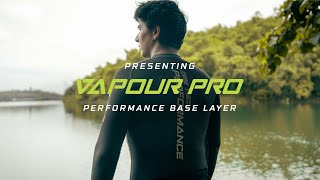 Presenting Vapour Pro Performance Base Layers