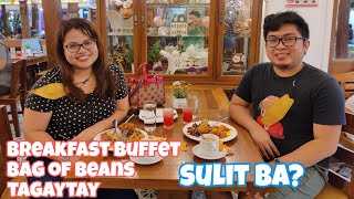 Sulit Ba? Breakfast Buffet at Bag of Beans! - Short Trip to Bag of Beans Tagaytay!