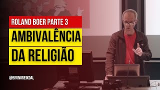 REACT ROLAND BOER DICSCUTE A AMBIVALÊNCIA DA RELIGIÃO ENTRE CONSERVADORISMO E REVOLUÇÃO