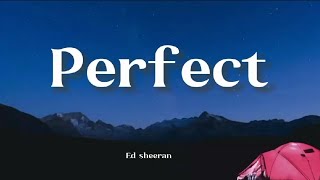 Ed Sheeran - Perfect (Lyrics)