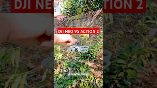 DJI NEO VS ACTION 2 #djineo #action2 #osmoaction